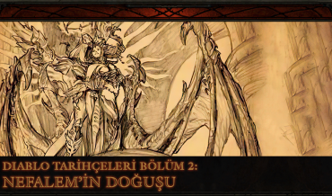 DIABLO TARİHÇELERİ – BÖLÜM 2: NEFALEM’İN DOĞUŞU