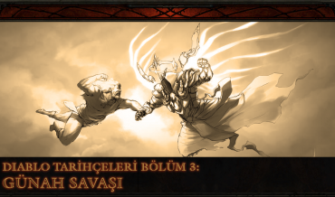 DIABLO TARİHÇELERİ – BÖLÜM 3: GÜNAH SAVAŞI